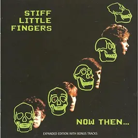 Stiff Little Fingers - Now Then