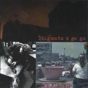CD - Stigmata A Go Go - It's All True