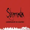 LP & MP3 - Stigmata - Conditioned To Murder