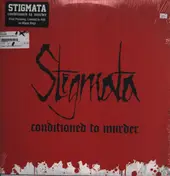 Stigmata - Conditioned to Murder