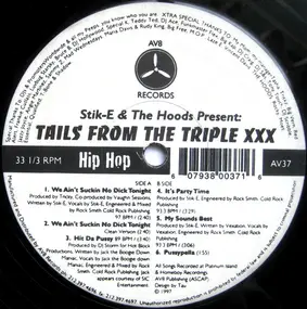 Stik-E & The Hoodz - Tails From The Triple XXX