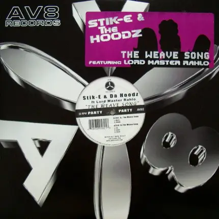 Stik-E & The Hoodz - The Weave Song