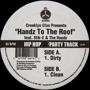 Crooklyn Clan Feat. Stik E & The Hoodz - Handz To The Roof