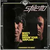 7inch Vinyl Single - Stiletto - Who's Been Driving Your Airplane