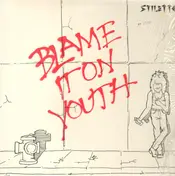 Stiletto - Blame It On Youth