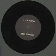 7inch Vinyl Single - Still Corners - Fireflies - Limited Edition