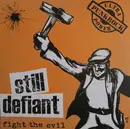 7inch Vinyl Single - Still Defiant - Fight The Evil