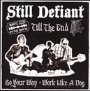 7inch Vinyl Single - Still Defiant - Till The End - Numbered