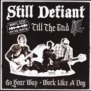 7inch Vinyl Single - Still Defiant - Till The End - Numbered