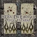 CD - Still Dreadful - Lucky Fuckerz