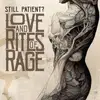 LP - Still Patient? - Love And Rites Of Rage - Red Vinyl, LTD ED, Numbered