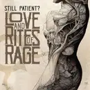 LP - Still Patient? - Love And Rites Of Rage - Red Vinyl, LTD ED, Numbered