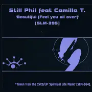 12'' - Still Phil Featuring Camilla T. - Beautiful (Feel You All Over)
