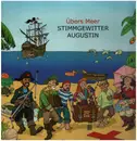 LP - Stimmgewitter Augustin - Übers Meer