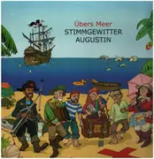 LP - Stimmgewitter Augustin - Übers Meer