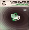12inch Vinyl Single - Stimulant DJs vs Mark Kavanagh - Work It Out