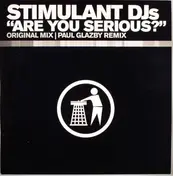 Stimulant DJs - Are You Serious?