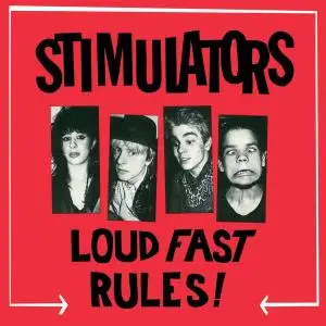 Stimulators - Loud Fast Rules !