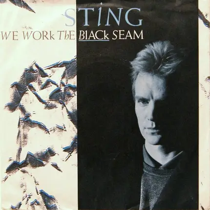 Sting - We Work The Black Seam