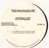 12inch Vinyl Single - Stingee - Take Dem Panties Off