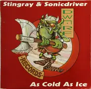 Stingray & Sonicdriver - As Cold As Ice