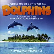 Sting , Steve Wood - Dolphins (Soundtrack From The IMAX Theatre Film)
