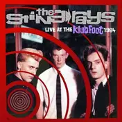 The Sting-Rays - Live At the Klub Foot..