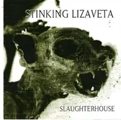 Stinking Lizaveta - Slaughterhouse
