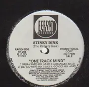 12'' - Stinky Dink - One Track Mind