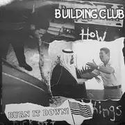 7inch Vinyl Single - Stink / Building Club - Old Man / Burn It Down!