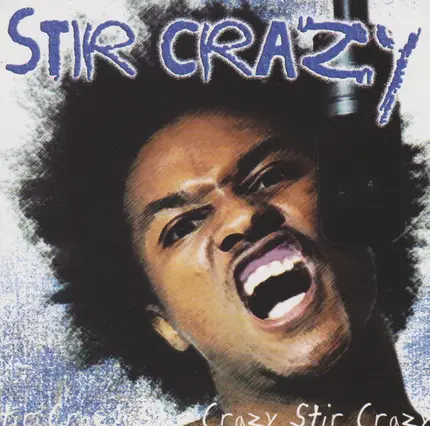 Stir Crazy - Crazy Stir Crazy