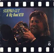 Stjepko Gut & Jazz Orkestar Radio-Televizije Beograd - Stjepko Gut & Big Band RTB