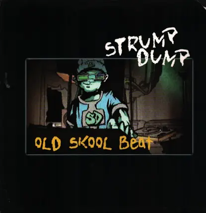 Strump Dump - Old Skool Beat