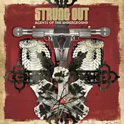 Strung Out - Agents of the Underground