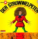 LP - Struwwelpeter - Der Struwwelpeter - Lustige Geschichten mit viel Musik
