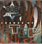 Alpha & Omega - Dub Out West Volume 3 - 'Change Of Step'