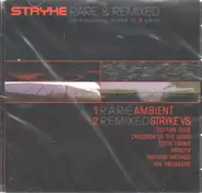 Stryke - Rare & Remixed