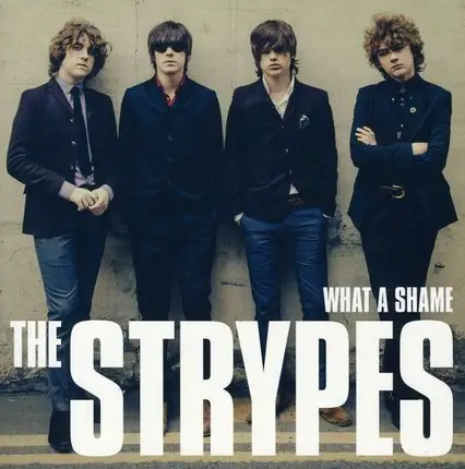 The Strypes - WHAT A SHAME