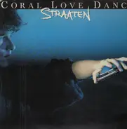 Straaten - Coral Love Dance