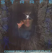 Strafe - Comin' From Another Place