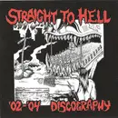 CD - Straight To Hell - '02-'04 Discography