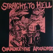 12inch Vinyl Single - Straight To Hell - Commence The Apocalypse - Orange Cover/ Numbered