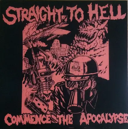 Straight To Hell - Commence The Apocalypse