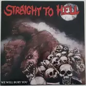 Straight To Hell