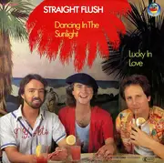 7inch Vinyl Single - Straight Flush - Dancing In The Sunlight / Lucky In Love