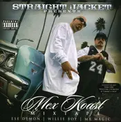 Straight Jacket - Mex Koast Mixtape
