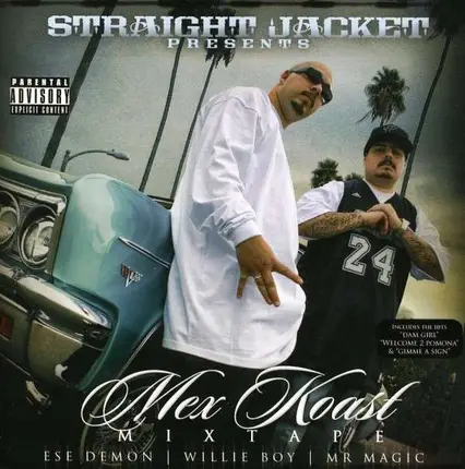 Straight Jacket - Mex Koast Mixtape
