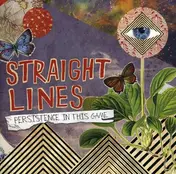 straight lines - Persistence In This Game