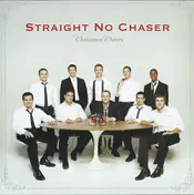Straight No Chaser - Christmas Cheers