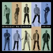 Straight No Chaser - With a Twist